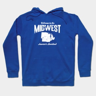 Welcome to the Midwest, America's Heartland Hoodie